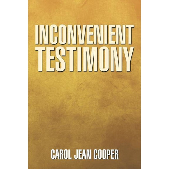 Inconvenient Testimony (Paperback)