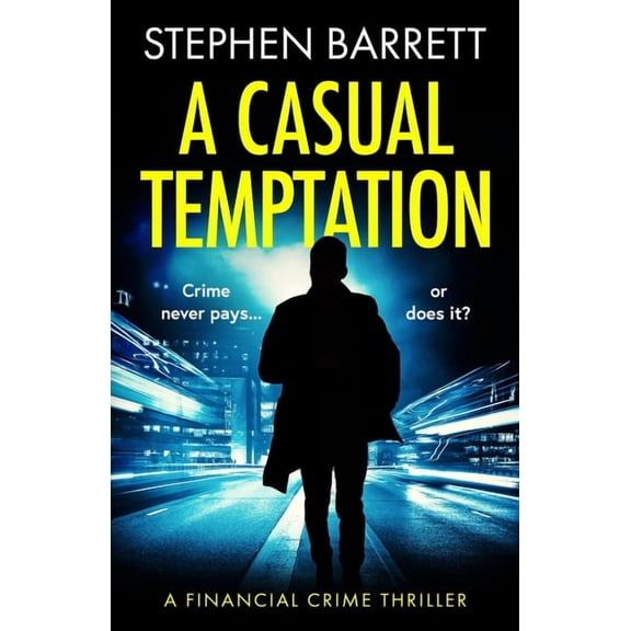 A Casual Temptation: Crime never pays... or does it?, (Paperback)