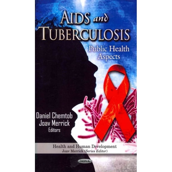 AIDS and Tuberculosis : Public Health Aspects