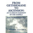 thumbnail image 1 of De Gethsemane à Ascension: une Ultime Harmonie des Lots: Pièces de Pâques et de Résurrection, 1 of 2