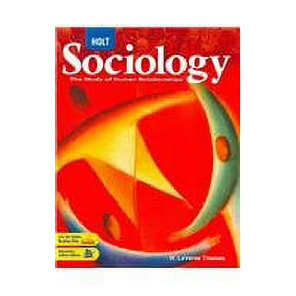 Holt Sociology: The Study of Human Relationships: Student Edition 2008