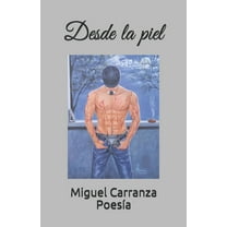 Desde la piel (Paperback)