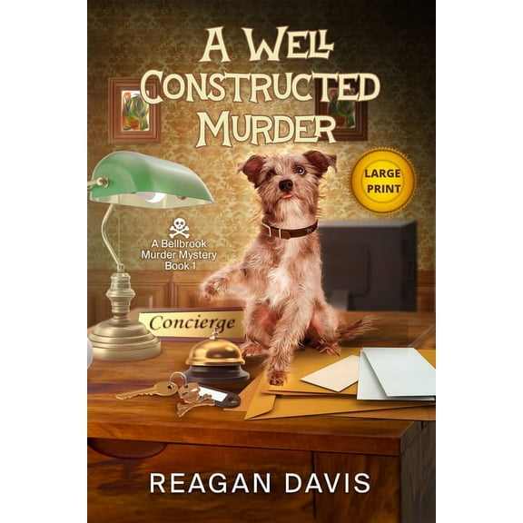 Bellbrook Murder Mysteries Collection A Well Constructed Murder: A Bellbrook Murder Mystery, Book 1, (Paperback)