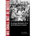 thumbnail image 1 of Pre-Owned We Shall Not Be Moved: The Jackson Woolworth's Sit-In and the Movement It Inspired (Paperback) 1628460350 9781628460353, 1 of 1