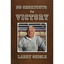 No Shortcuts to Victory, (Paperback)