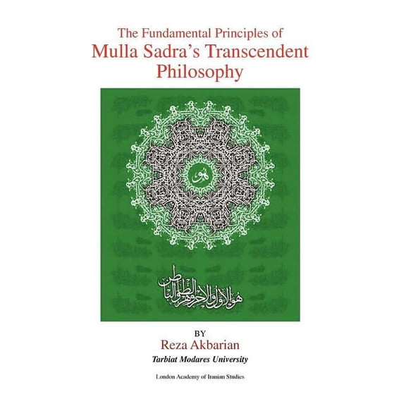 The Fundamental Principles of Mulla Sadra's Transcendent Philosophy, (Hardcover)
