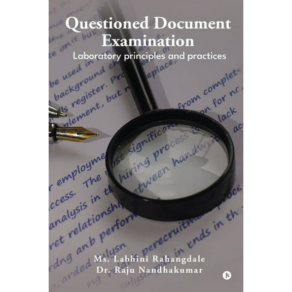 Questioned Document Examination: Laboratory principles and practices, (Paperback)