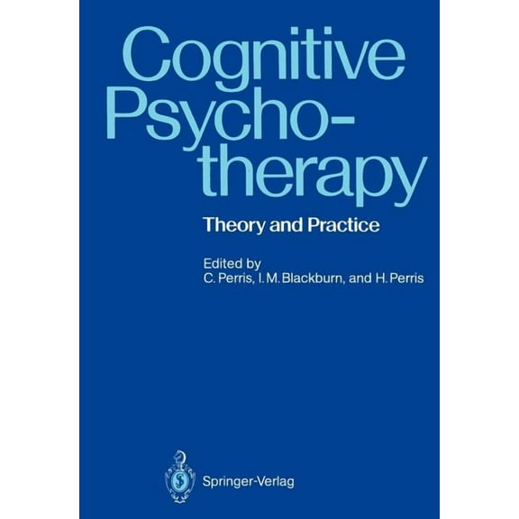 Cognitive Psychotherapy: Theory and Practice, (Paperback)