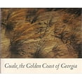 thumbnail image 1 of Pre-Owned GUALE, THE GOLDEN COAST OF GEORGIA. (Hardcover) 0913890022 9780913890028, 1 of 1