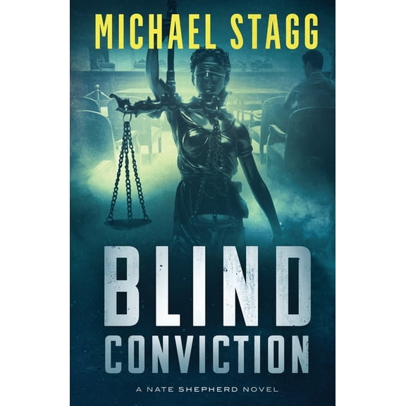 The Nate Shepherd Legal Thriller Blind Conviction, Book 3, (Paperback)