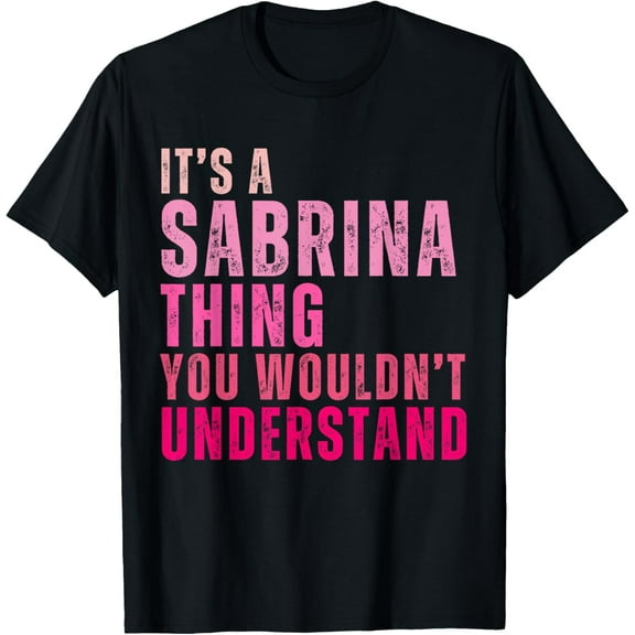 It's A Sabrina Thing You Wouldn't Understand Vintage T-Shirt