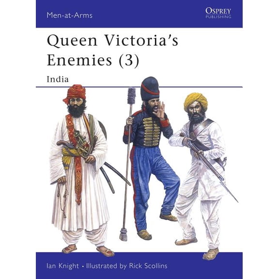 Men-at-Arms: Queen Victoria's Enemies (3) : India (Series #219) (Paperback)