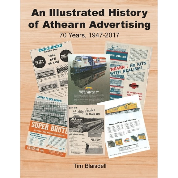 An Illustrated History of Athearn Advertising (Paperback)