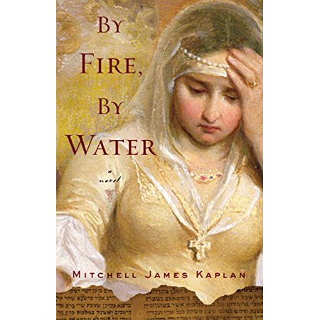 Pre-Owned By Fire, By Water: A Novel (Paperback) 1590513525 9781590513521
