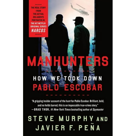 Manhunters: How We Took Down Pablo Escobar, (Paperback)