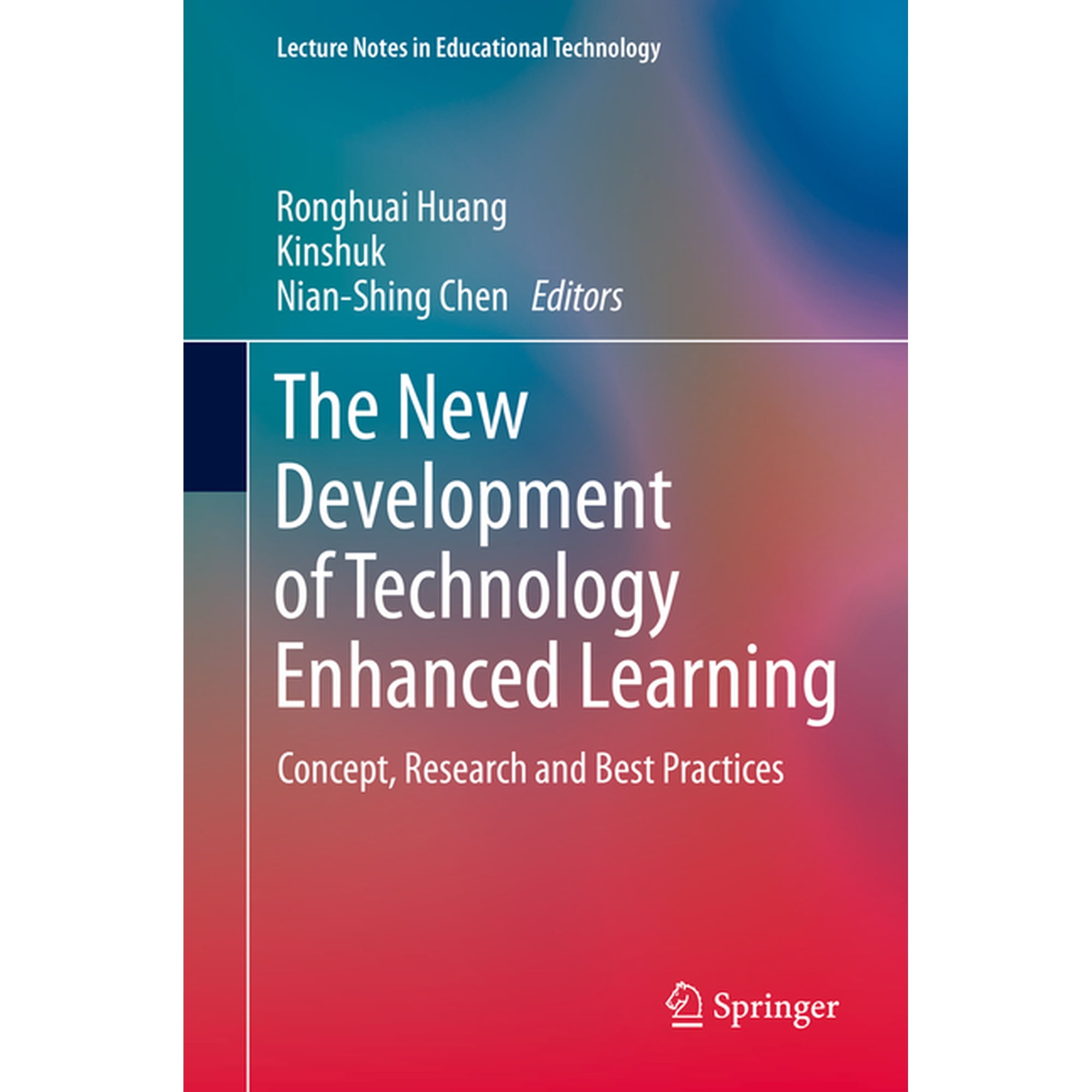 Lecture Notes in Educational Technology The New Development of Technology Enhanced Learning: Concept Research and Best Practices (Hardcover)