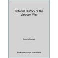 thumbnail image 1 of Pre-Owned Pictorial History of the Vietnam War (Hardcover) 0831768975 9780831768973, 1 of 1