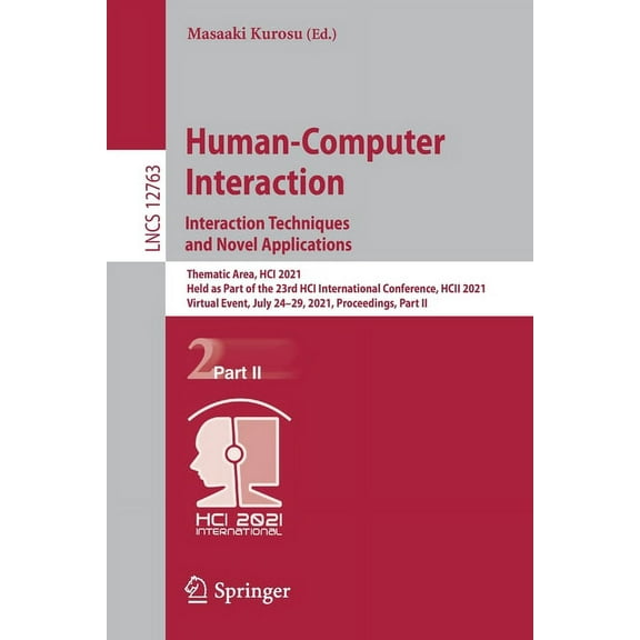 Human-Computer Interaction. Interaction Techniques and Novel Applications: Thematic Area, Hci 2021, Held as Part of the , (Paperback)