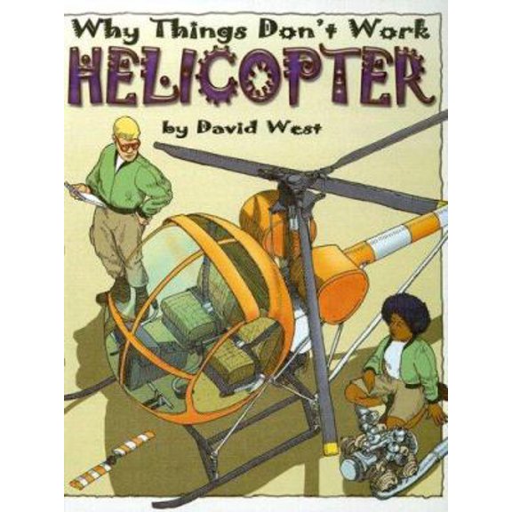 Pre-Owned Helicopter (Why Things Don't Work) (Unknown) 1410925587 9781410925589