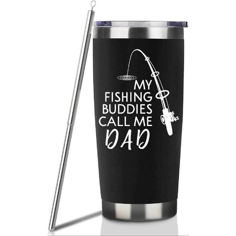 Fishing Gifts For Men Birthday Gift For Dad 20oz Black My Fishing Buddies  Call Me Dad Travel Tumbler Fishing Gift For Dad Bay Christmas Presents For  Father Dad Fishing Lover Coffee Cup