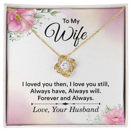 To My Wife, Forever Always Love Knot Necklace | To Wife