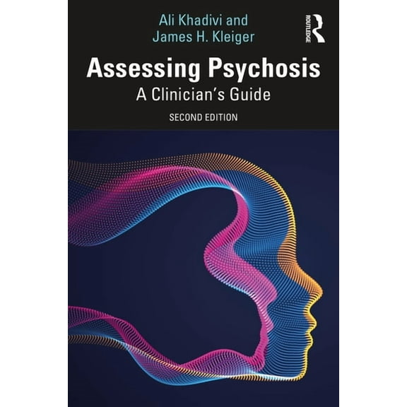 Assessing Psychosis: A Clinician's Guide, (Paperback)
