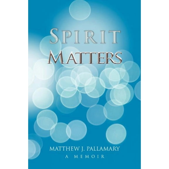 Spirit Matters, (Paperback)