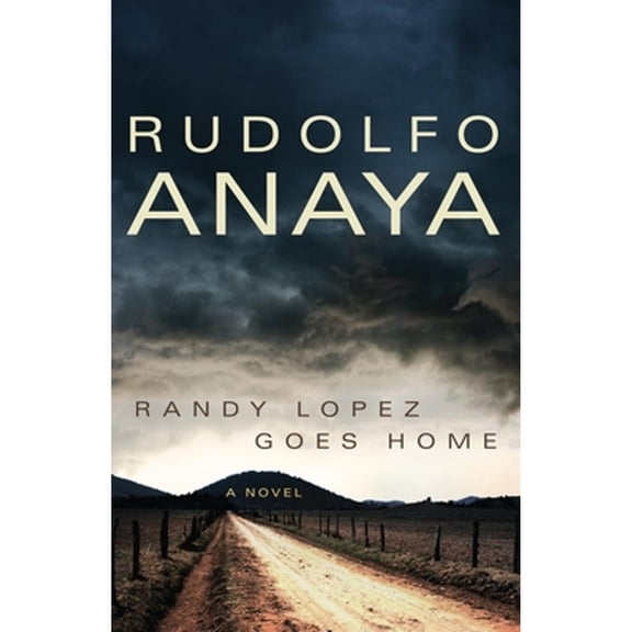 Pre-Owned Randy Lopez Goes Home: A Novel Volume 9 (Paperback) by Rudolfo Anaya