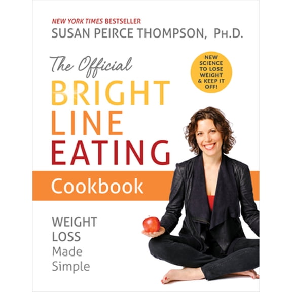 The Official Bright Line Eating Cookbook (Hardcover)