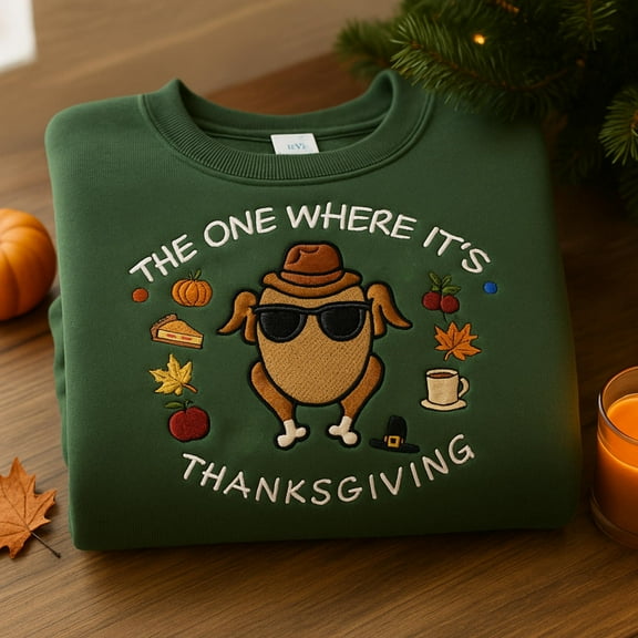 The One Where It's Thanksgiving Sweatshirt, The One Where It’s Thanksgiving Tee, Thanksgiving Friends Shirt, Friends Turkey Shirt
