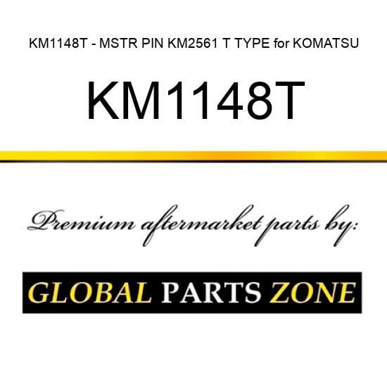 KM1148T - MSTR PIN KM2561 T TYPE for KOMATSU