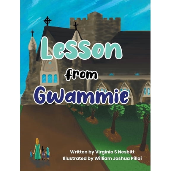 Lesson from Gwammie, (Hardcover)