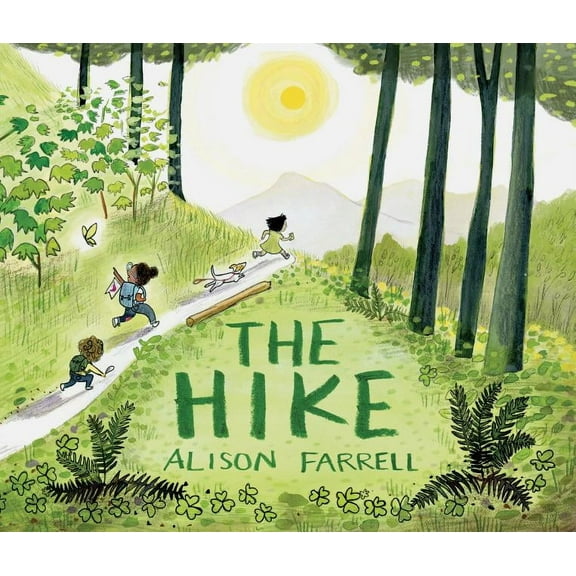The Hike: (Nature Book for Kids, Outdoors-Themed Picture Book for Preschoolers and Kindergarteners), (Hardcover)