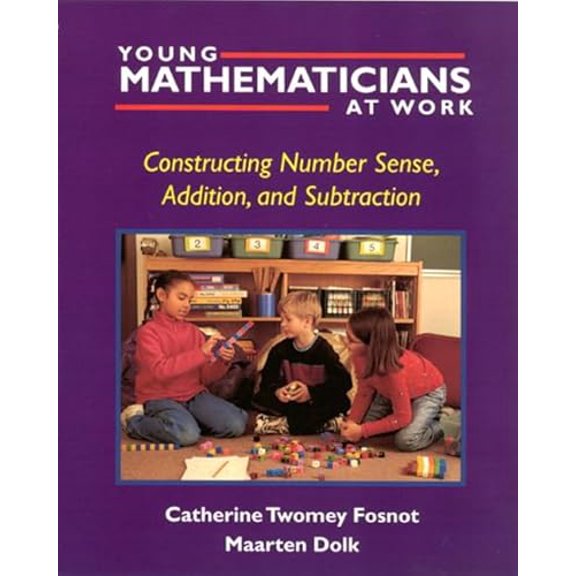 Pre-Owned Young Mathematicians at Work: Constructing Number Sense, Addition, and Subtraction, 9780325003535, 032500353X, Paperback,