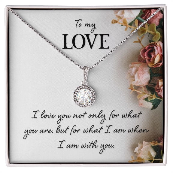 To My Girlfriend Wife I Love You Not Only For What You Are Eternal Hope Necklace Message Card