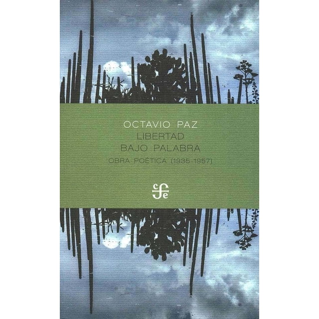 LIBERTAD BAJO PALABRA FONDO DE CULTURA ECONOMICA Pasta Blanda