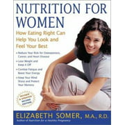 Angle View: Nutrition for Women, Second Edition: How Eating Right Can Help You Look and Feel Your Best, Used [Paperback]