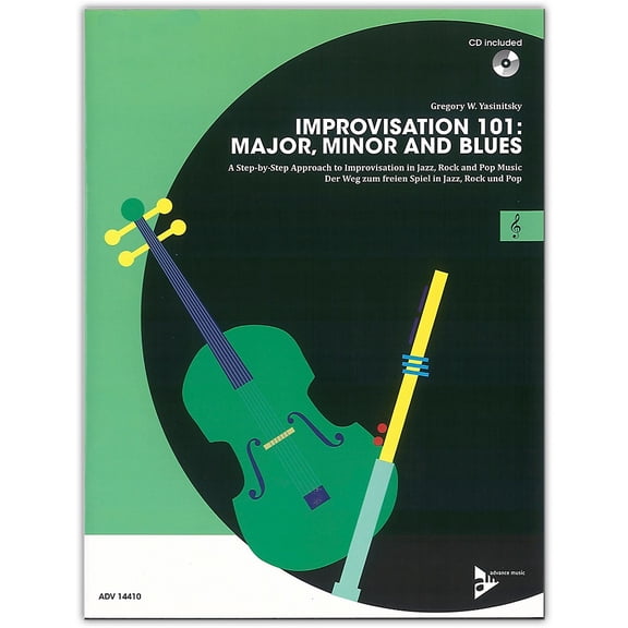 Advance Music: Improvisation 101 -- Major, Minor, and Blues: A Step-By-Step Approach to Improvisation in Jazz, Rock, and Pop Music, Book & CD (Paperback)
