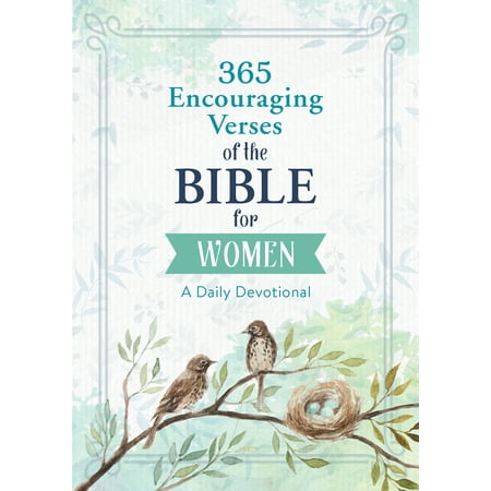 365 Encouraging Verses of the Bible for Women : A Daily