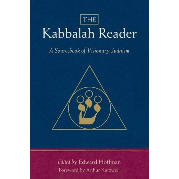 The Kabbalah Reader : A Sourcebook of Visionary Judaism (Paperback)