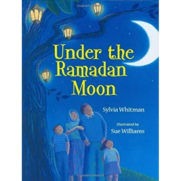 Pre-Owned Under the Ramadan Moon (Hardcover) 9780807583043