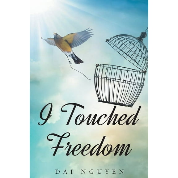 I Touched Freedom, (Paperback)