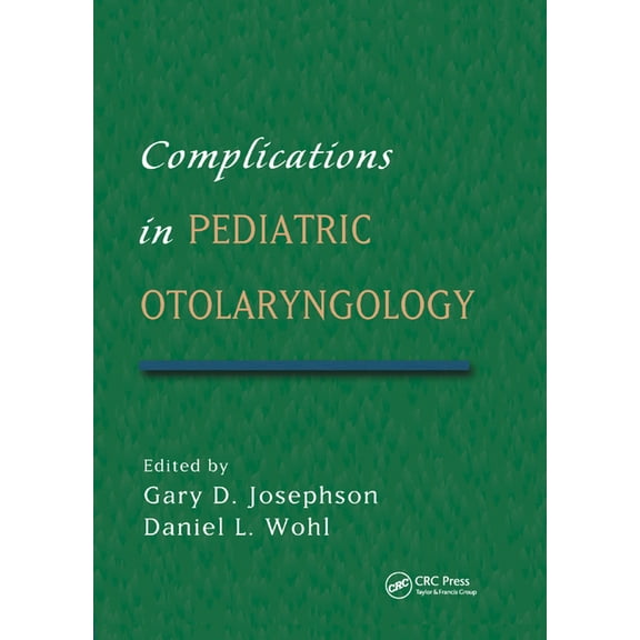 Complications in Pediatric Otolaryngology, (Paperback)