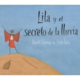 thumbnail image 1 of Pre-Owned Lila y el secreto de la lluvia (Spanish Edition) (Hardcover) 8478713417 9788478713417, 1 of 1