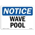 thumbnail image 1 of SignMission OS-NS-A-1824-L-18987 18 x 24 in. OSHA Notice Sign - Wave Pool, 1 of 1