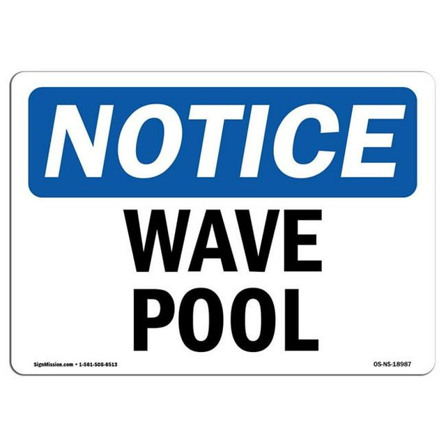SignMission OS-NS-A-1824-L-18987 18 x 24 in. OSHA Notice Sign - Wave Pool