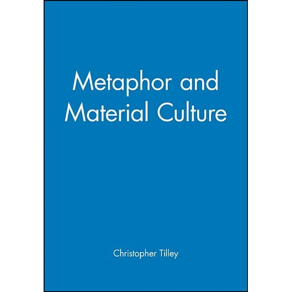 Social Archaeology Metaphor and Material Culture, (Paperback)