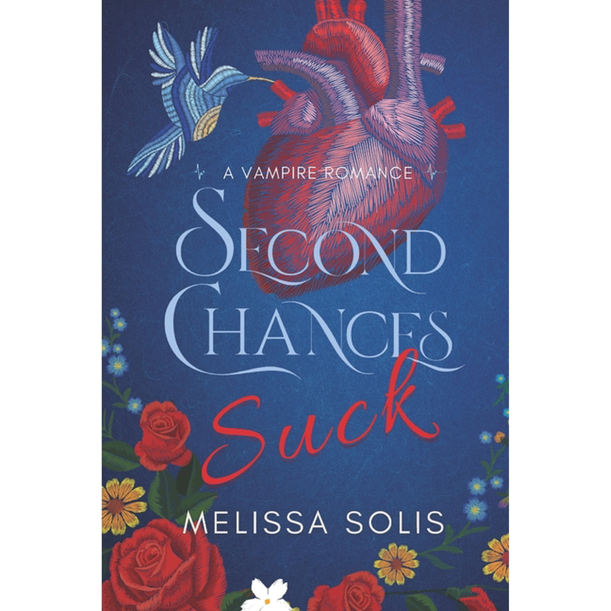 Second Chances Suck: A Vampire Romance (Paperback)