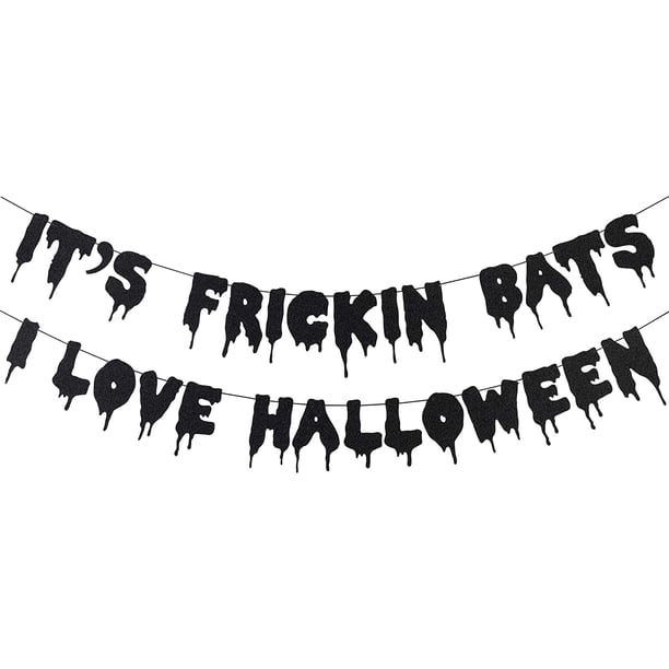 Black Glittery It's Frickin Bats I Love Halloween Banner- Decoraciones para fiestas temáticas de Halloween, Suministros para fiestas de Halloween, Decoración del hogar con manto, Decoración de patio Fason WMZY-741