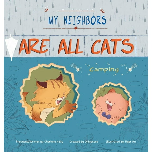 My Neighbors Are All Cats: Camping, (Hardcover)